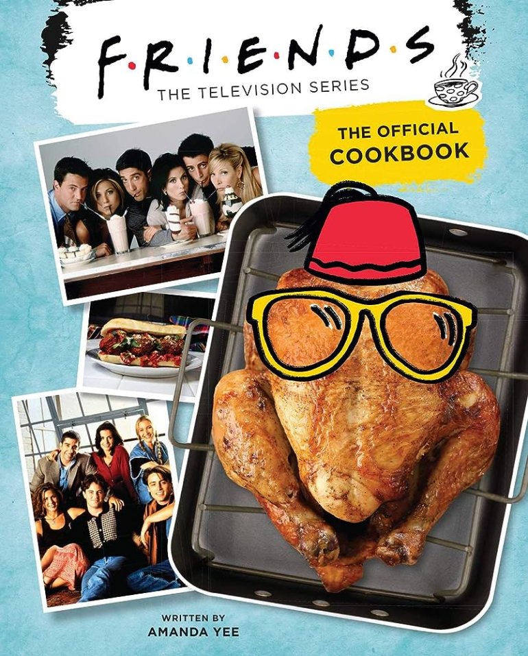 Friends. The Official Cookbook