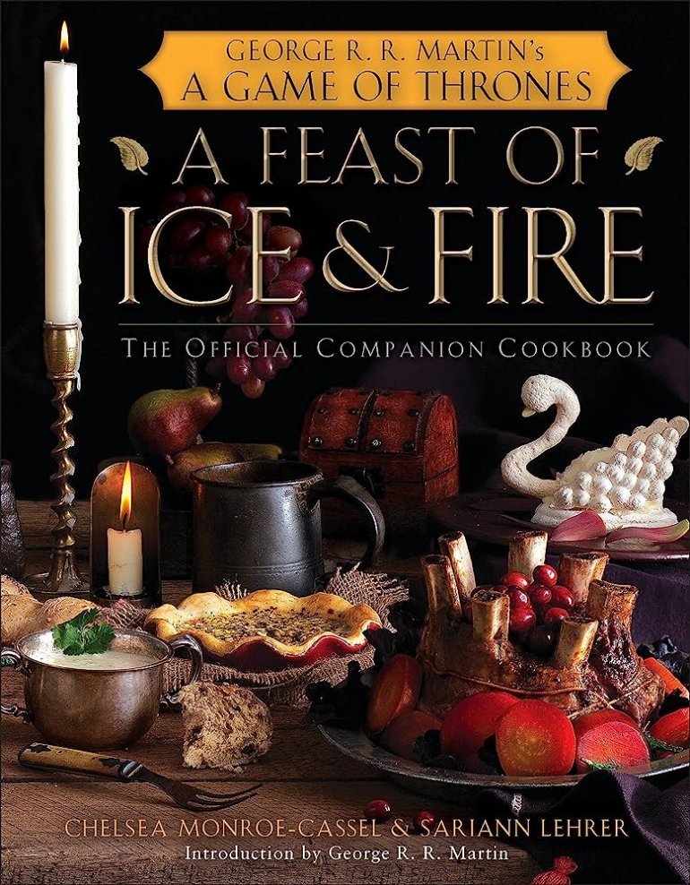 A&nbsp;Feast of&nbsp;Ice and Fire: The Official Game of&nbsp;Thrones Companion Cookbook